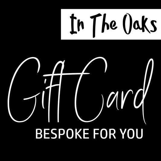 In The Oaks digital gift card voucher – perfect gift for studio-designed homeware and gifts - bespoke gifting